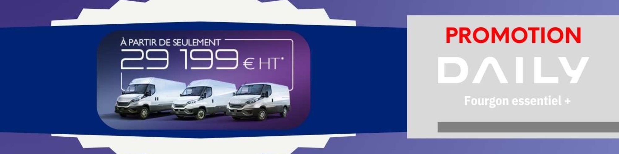 Daily Fourgon essentiel +